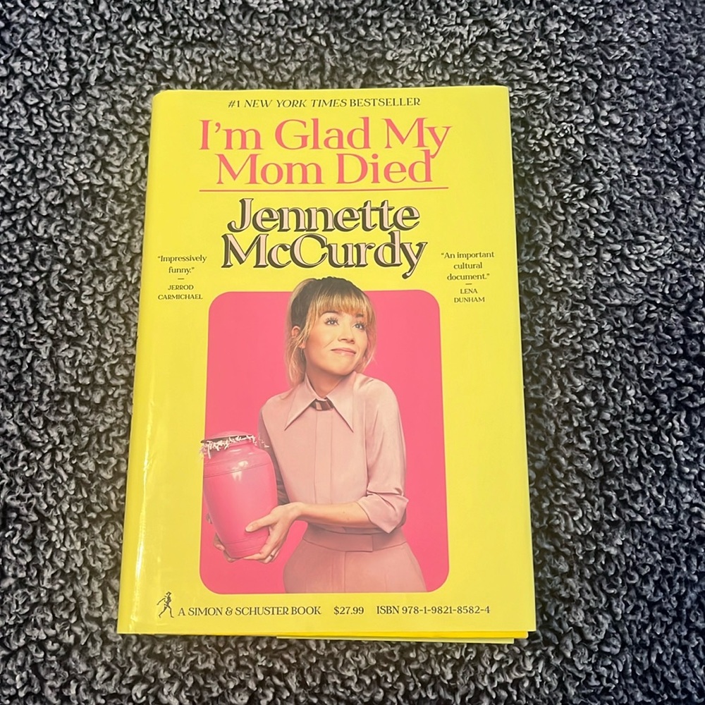 I’m Glad My Mom Died by Jennette McCurdy
